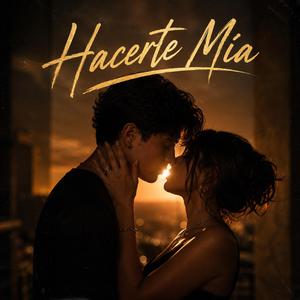Hacerte Mía