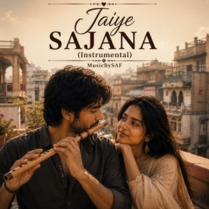 Jaiye Sajana (Instrumental)
