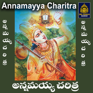 Annamayya Charitamu manasaa vinaramma, Pt. 2
