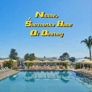 Nicole, Ślicznotka Babe of Destiny