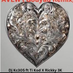 Avew (Gouyad Mix) (feat. Ti Kod & Rickky 3k)