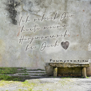 Ich schick Dir heute meinen Herzenswunsch für Dich (Funky Version)