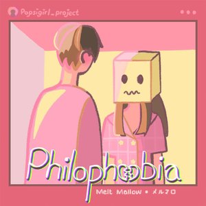 Philophobia (Popsigirls Project)