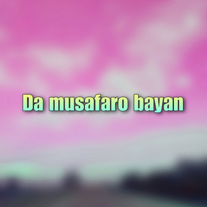 Da musafaro bayan