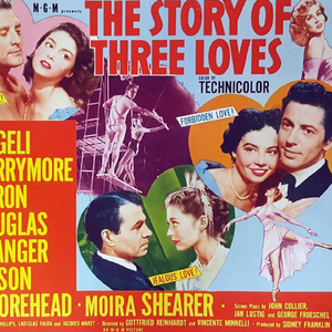 The Story of Three Loves Suite (From "The Story of Three Loves" Original Soundtrack)