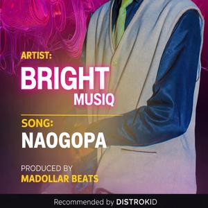 Nayaogopa (feat. Bright Musiq)