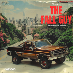 Unknown Stuntman (The Fall Guy) [TV Theme] (Theme From Unknown Stuntman (The Fall Guy))