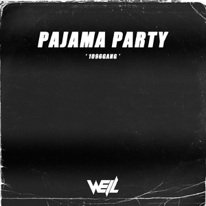 Pajama Party (Well Bootleg)