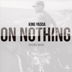 On Nothing (feat. Radio Base)