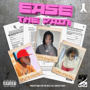 Ease the Pain (feat. ZayBang)