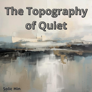 The Topography of Quiet