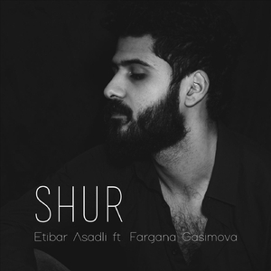 Shur (feat. Fargana Gasimova)