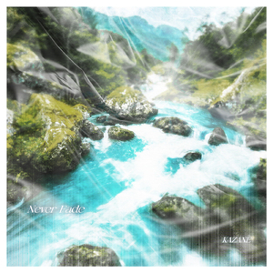 Never Fade (feat. Kei)