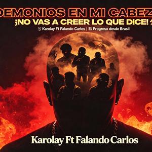 Demônios en mo cabeza (feat. Karol con K)