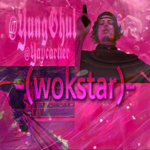 WOKSTAR (feat. YayCartier)