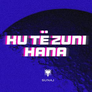 Ku Të Zuni Hana