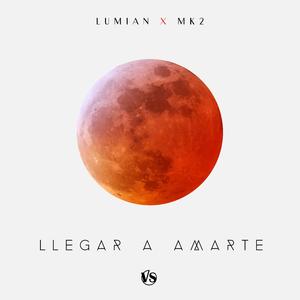 Llegar a Amarte (feat. MK2)