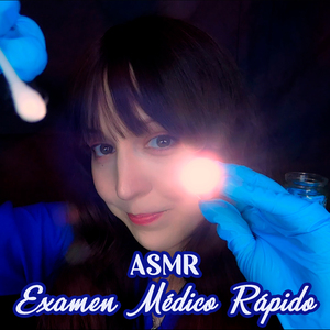 Asmr Examen Médico Rápido: Revisando tu Rostro, Boca y Dientes