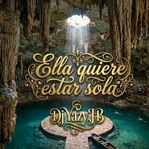 Ella Quiere Estar Sola (Remix)