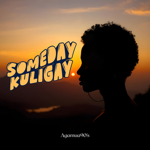Someday Kuligay