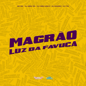 Magrão Luz da Favuca