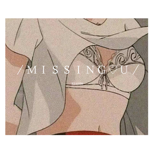 ／ＭＩＳＳＩＮＧ♡Ｕ／