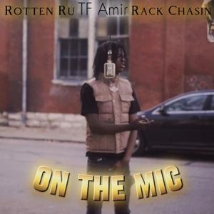 On The Mic (feat. RackChasinn & TF Amir)