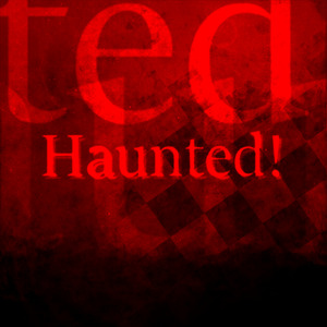Haunted!