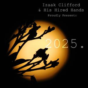 2025 (feat. His Hired Hands)