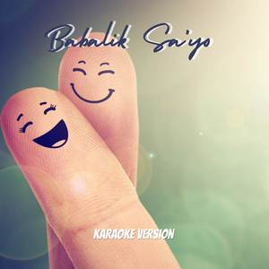 Babalik Sa'yo - Popularized by Moira Dela Torre (Karaoke Version)