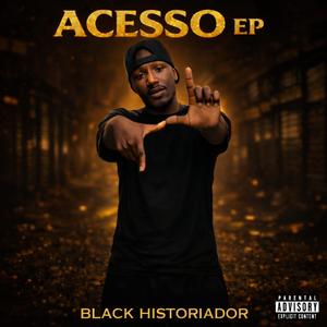 ACESSO (feat. Extremo Signo,Chorameu,BigdaddyF,MeggaSkill,Duvula M)
