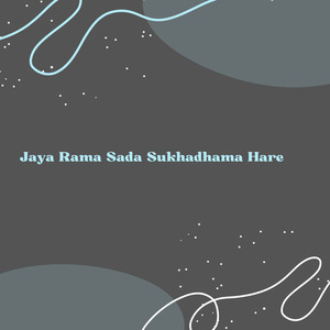 Jaya Rama Sada Sukhadhama Hare