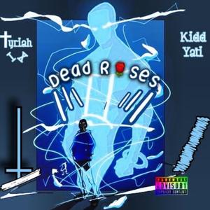 Dead Roses