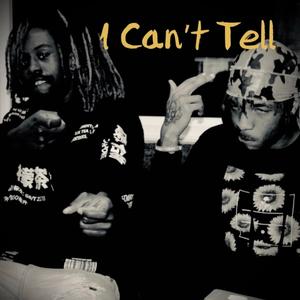 I Can't Tell (feat. RiKu)