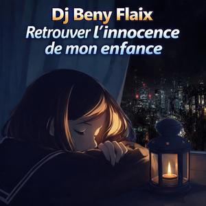 Retrouver l'innocence de mon enfance