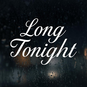 Long Tonight