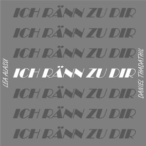 Ich Ränn Zu Dir