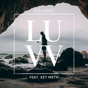 Luvv (feat. Ket Meth)