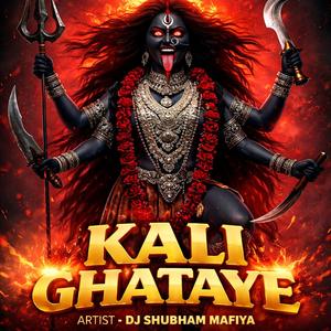 Kali Ghataye (Dj Shubham Mafiya)