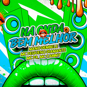 Na Onda e Bem Melhor