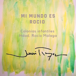 Mi Mundo Es Rocio Colonias Infantiles Hdad. Rocio Malaga