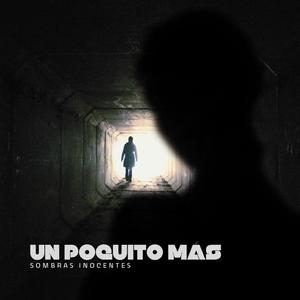 Un poquito más