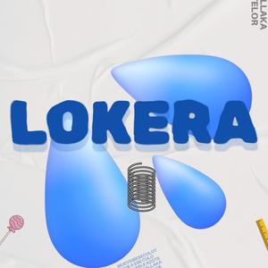 LOKERA (feat. Danny Alejandrodm & Chulo Sc)