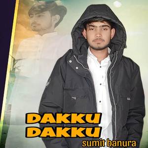 DAKKU DAKKU