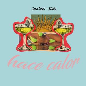 Hace Calor (feat. Mitia)