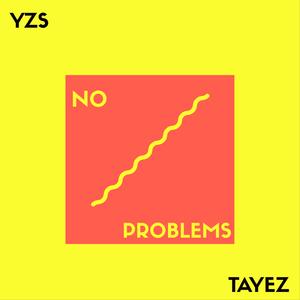 NO PROBLEMS