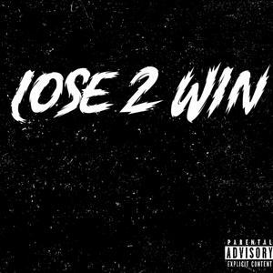 Lose 2 win