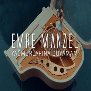 Yağmurlarına Doyamam