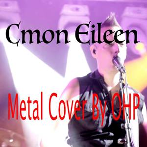 Cmon Eileen (Metal Cover)