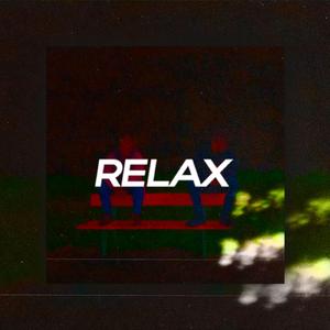 RELAX (feat. Mike)